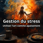 Art therapie de groupe gestion du stress oise