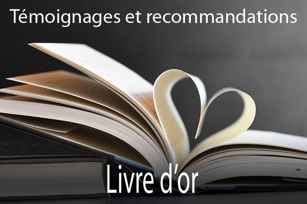 Témoignages et recommandations